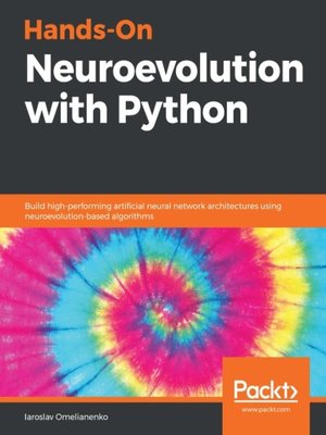 cover image of Hands-On Neuroevolution with Python